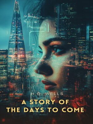 cover image of A Story of The Days to Come